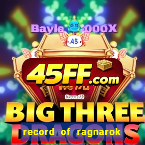 record of ragnarok 3 temporada ep 1